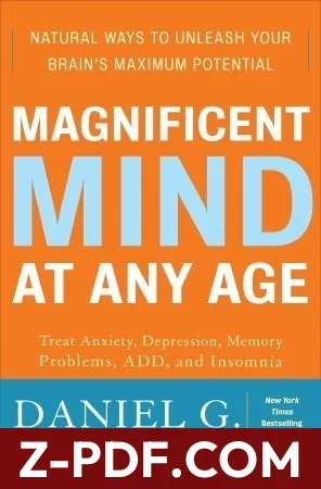 Magnificent Mind at Any Age: Natural Ways to Unleash Your Brain's Maximum Potential by Daniel G. Amen book cover