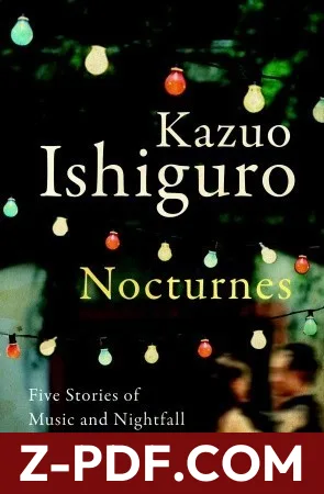 Download Nocturnes: Five Stories of Music and Nightfall by Kazuo Ishiguro PDF
