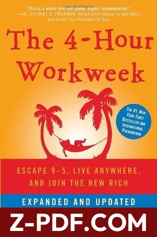 The 4-Hour Workweek: Escape 9-5, Live Anywhere, and Join the New Rich by Timothy Ferriss book cover
