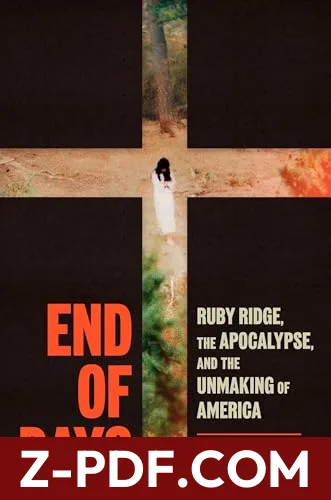 End of Days: Ruby Ridge, the Apocalypse, and the Unmaking of America by Chris Jennings book cover