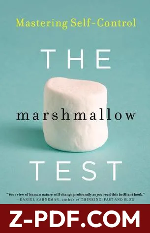 Download The Marshmallow Test: Mastering Self-Control by Walter Mischel PDF